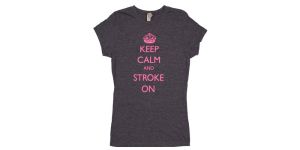 Keep Calm and Stroke On - Ladies